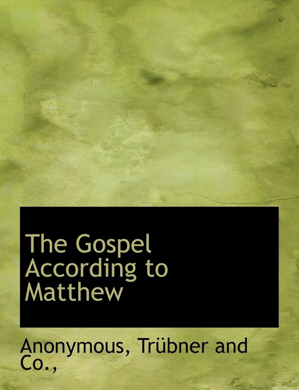 The Gospel According to Matthew by Anonymous, Paperback | Indigo Chapters
