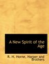 A New Spirit of the Age by R H Horne, Paperback | Indigo Chapters