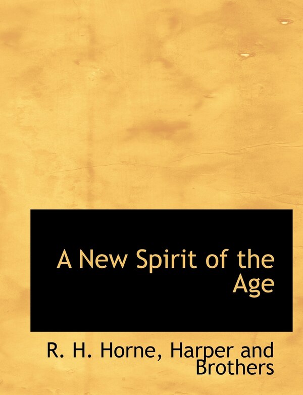A New Spirit of the Age by R H Horne, Paperback | Indigo Chapters