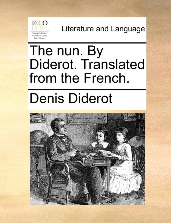 The nun. By Diderot. Translated from the French by Denis Diderot, Paperback | Indigo Chapters