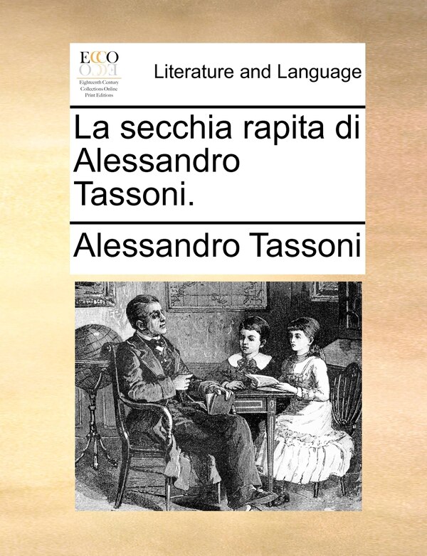 La secchia rapita di Alessandro Tassoni, Paperback | Indigo Chapters