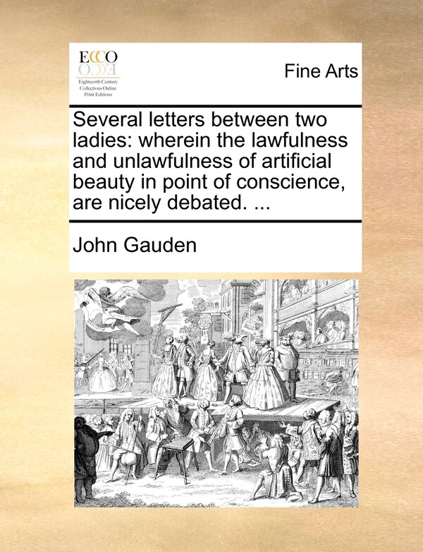 Several Letters Between Two Ladies by John Gauden, Paperback | Indigo Chapters