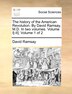 The History of the American Revolution. by David Ramsay M.D. in Two Volumes. Volume I[-II]. Volume 1 of 2, Paperback | Indigo Chapters