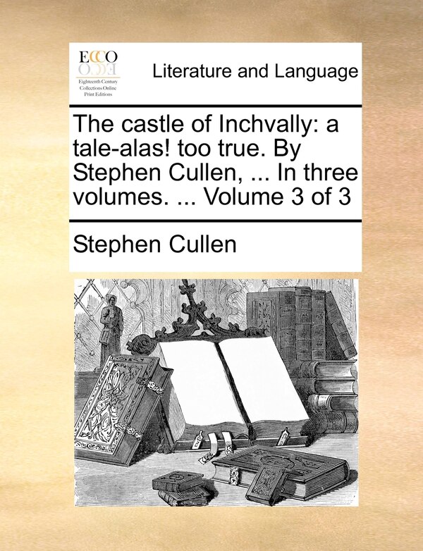 The Castle of Inchvally by Stephen Cullen, Paperback | Indigo Chapters
