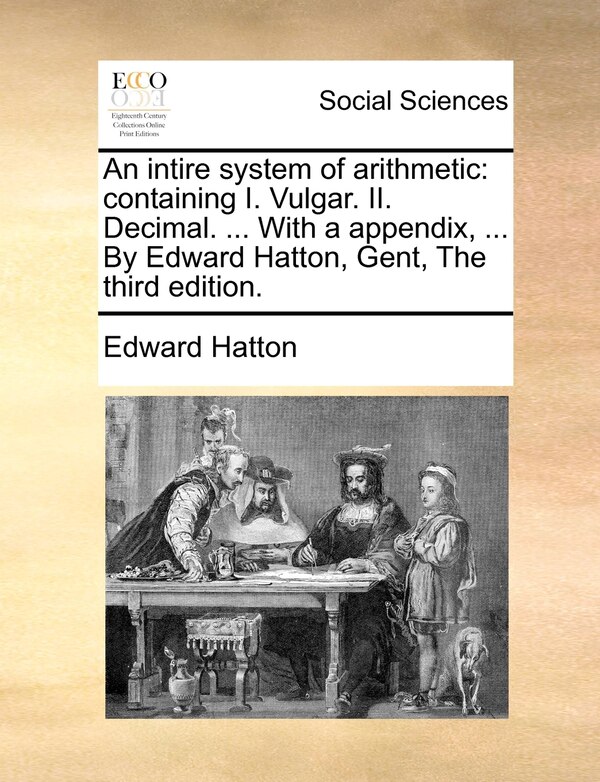 An intire system of arithmetic by Edward Hatton, Paperback | Indigo Chapters