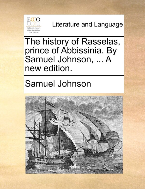 The history of Rasselas prince of Abbissinia. By Samuel Johnson, Paperback | Indigo Chapters