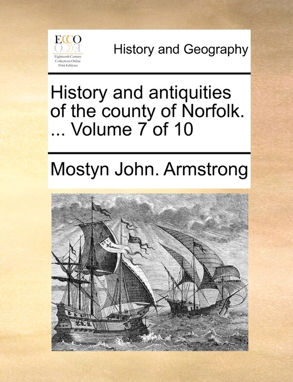 History and antiquities of the county of Norfolk by Mostyn John Armstrong, Paperback | Indigo Chapters