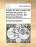 A Plan For The Conduct Of Female Education In Boarding Schools. By Erasmus Darwin ., Paperback | Indigo Chapters