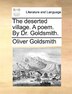 The Deserted Village. A Poem. By Dr. Goldsmith by Oliver Goldsmith, Paperback | Indigo Chapters