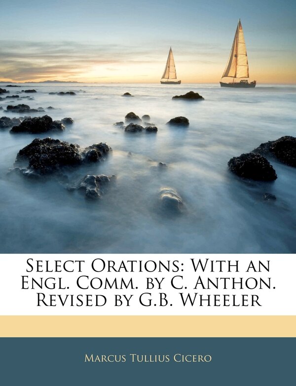 Select Orations by Marcus Tullius Cicero, Paperback | Indigo Chapters