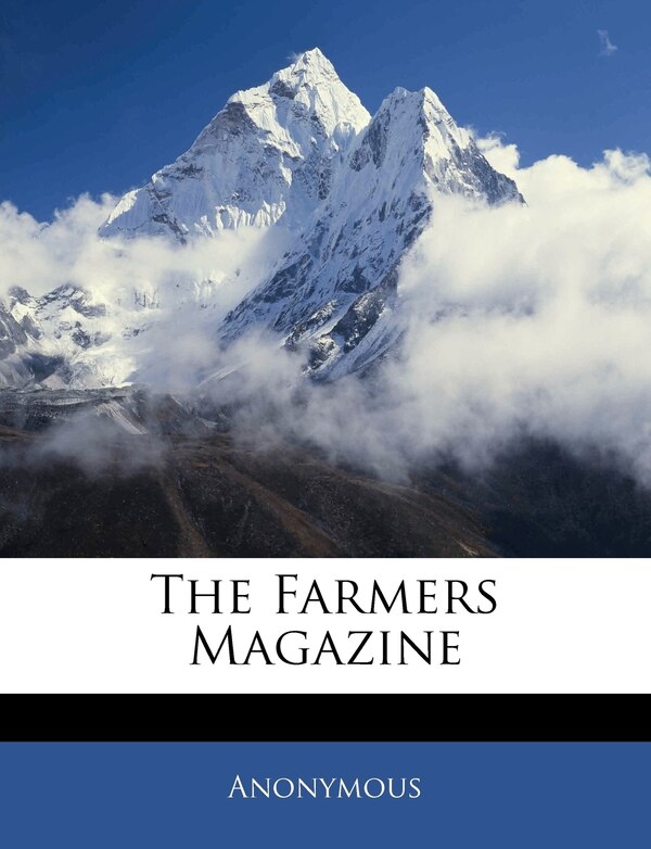 The Farmers Magazine by Anonymous, Paperback | Indigo Chapters