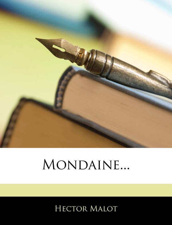 Mondaine. by Hector Malot, Paperback | Indigo Chapters