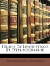 Études De Linguistique Et D'ethnographie by Abel Hovelacque, Paperback | Indigo Chapters