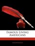 Famous Living Americans by Anonymous, Paperback | Indigo Chapters