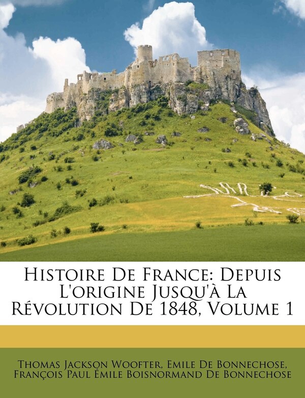 Histoire De France by Thomas Jackson Woofter, Paperback | Indigo Chapters