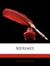 Mérimée by Augustin Filon, Paperback | Indigo Chapters