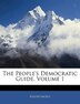 The People's Democratic Guide Volume 1 by Anonymous, Paperback | Indigo Chapters