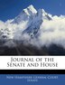 Journal Of The Senate And House by New Hampshire General Court Senate, Paperback | Indigo Chapters