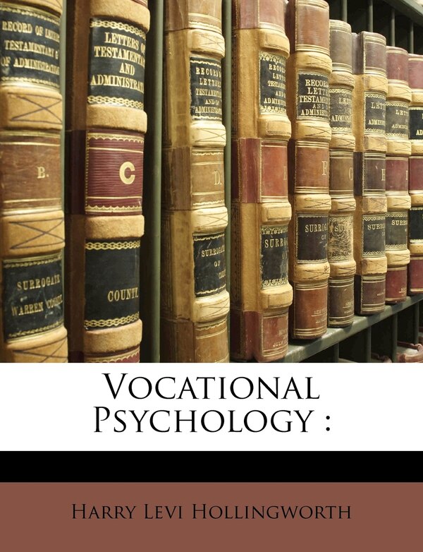 Vocational Psychology by Harry Levi Hollingworth, Paperback | Indigo Chapters