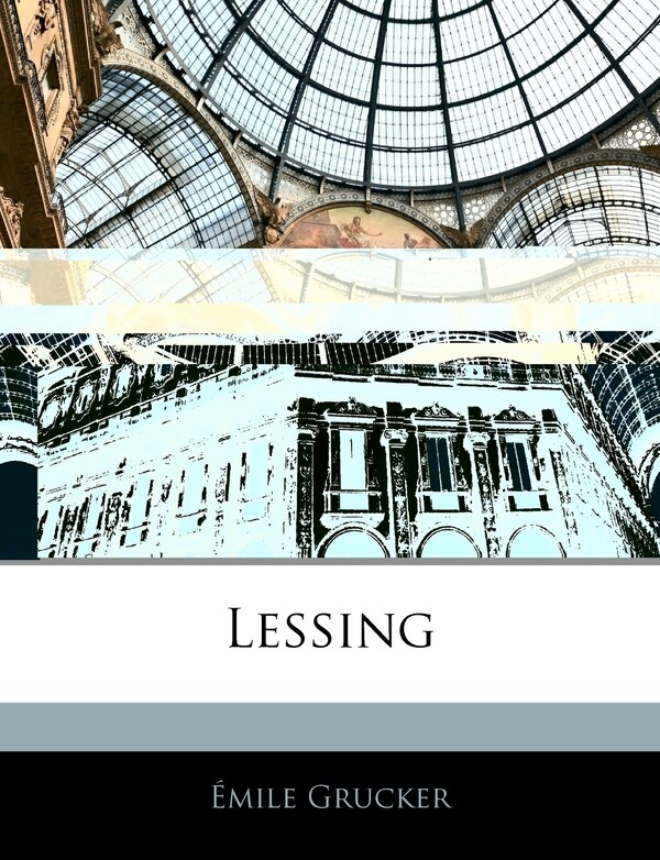 Lessing by Émile Grucker, Paperback | Indigo Chapters