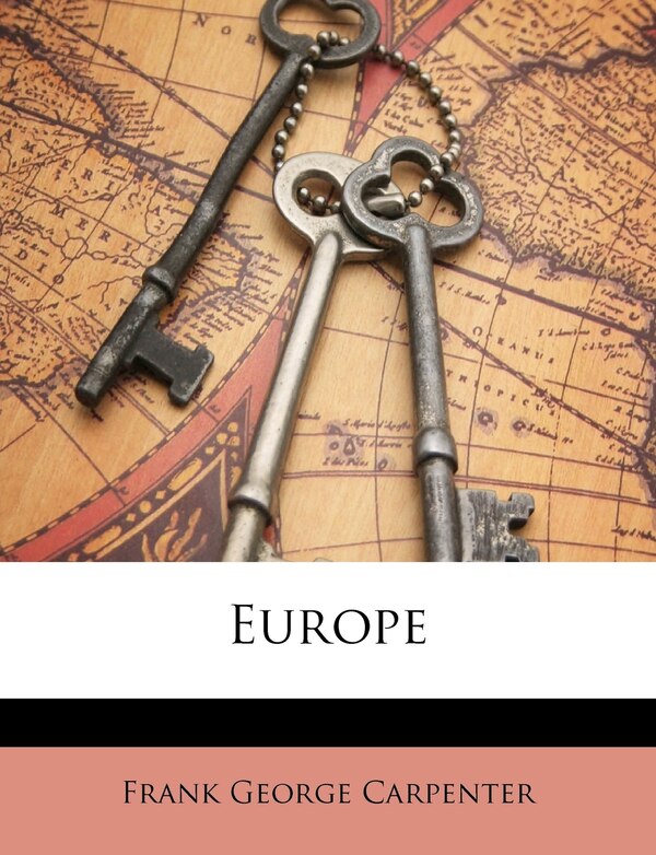 Europe by Frank George Carpenter, Paperback | Indigo Chapters