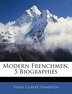 Modern Frenchmen 5 Biographies by Philip Gilbert Hamerton, Paperback | Indigo Chapters