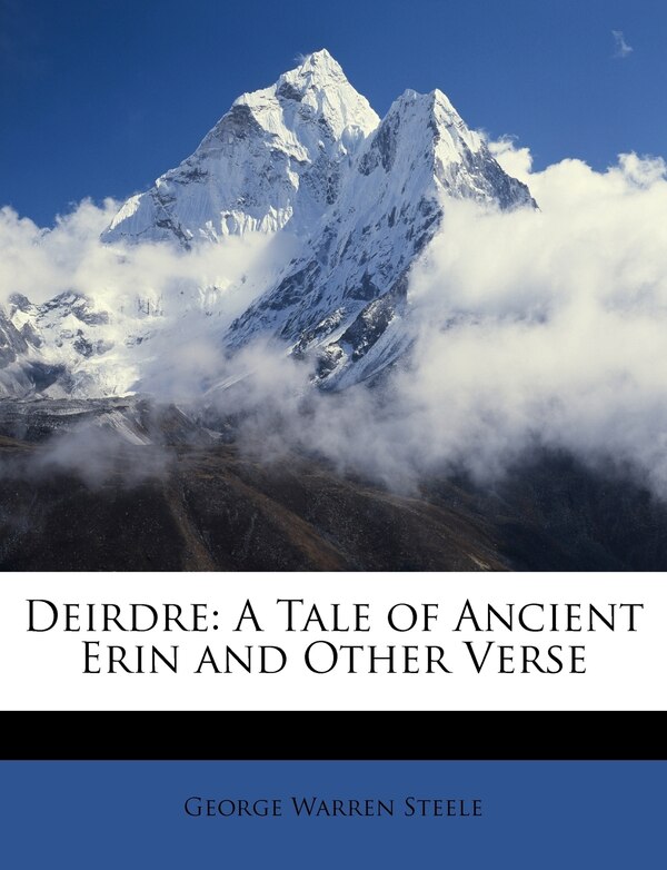 Deirdre by George Warren Steele, Paperback | Indigo Chapters