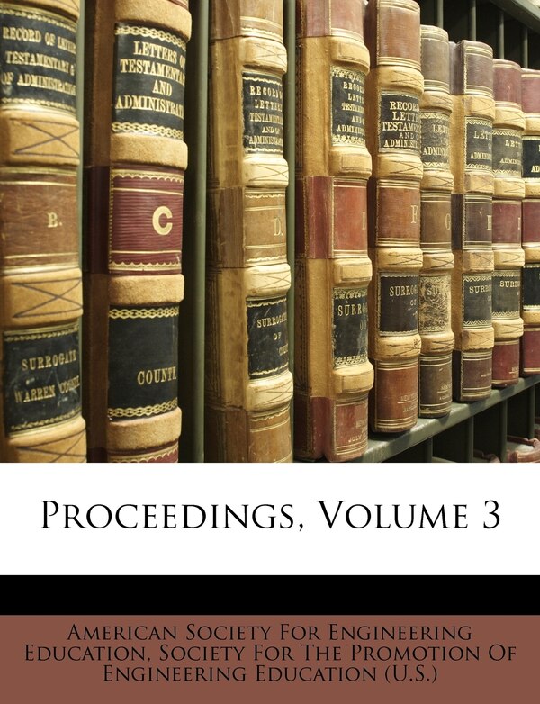 Proceedings Volume 3 by American American Society for Engineering Educati, Paperback | Indigo Chapters