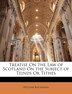 Treatise On the Law of Scotland On the Subject of Teinds Or Tithes by William Buchanan, Paperback | Indigo Chapters