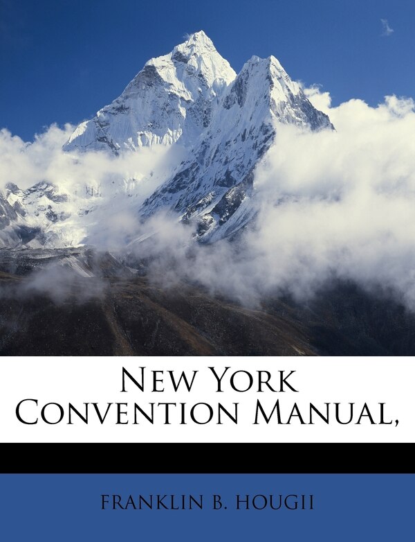 New York Convention Manual by Franklin B Hougii, Paperback | Indigo Chapters