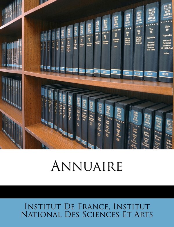 Annuaire by Institut De France, Paperback | Indigo Chapters