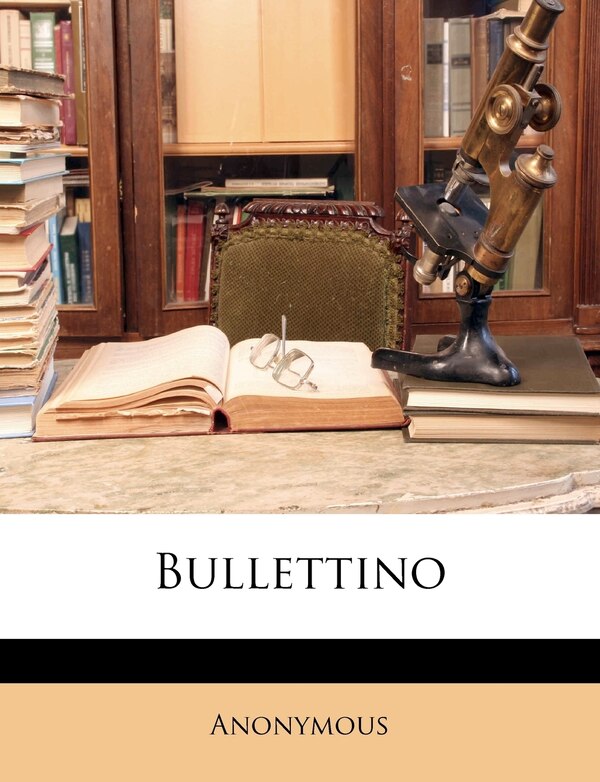 Bullettino by Anonymous, Paperback | Indigo Chapters