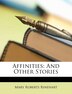 Affinities by Mary Roberts Rinehart, Paperback | Indigo Chapters