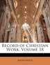 Record of Christian Work Volume 18 by Anonymous, Paperback | Indigo Chapters