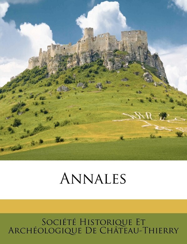 Annales by Société Société Historique Et Archéologique D, Paperback | Indigo Chapters