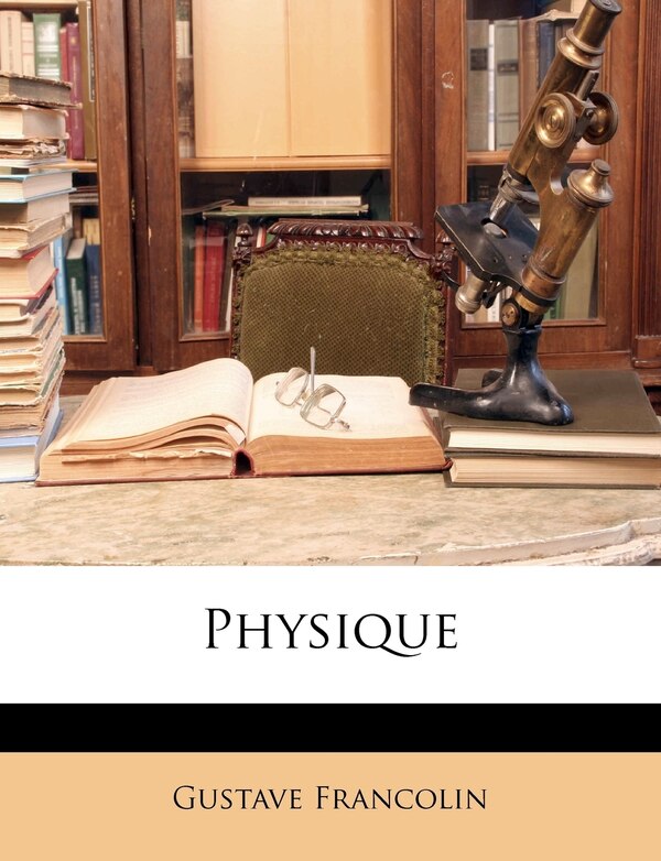 Physique by Gustave Francolin, Paperback | Indigo Chapters