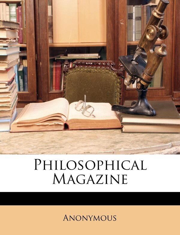 Philosophical Magazine by Anonymous, Paperback | Indigo Chapters