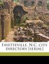 Fayetteville N.c. City Directory [serial] Volume 1 (1915/1916) by Chas S Gardiner, Paperback | Indigo Chapters