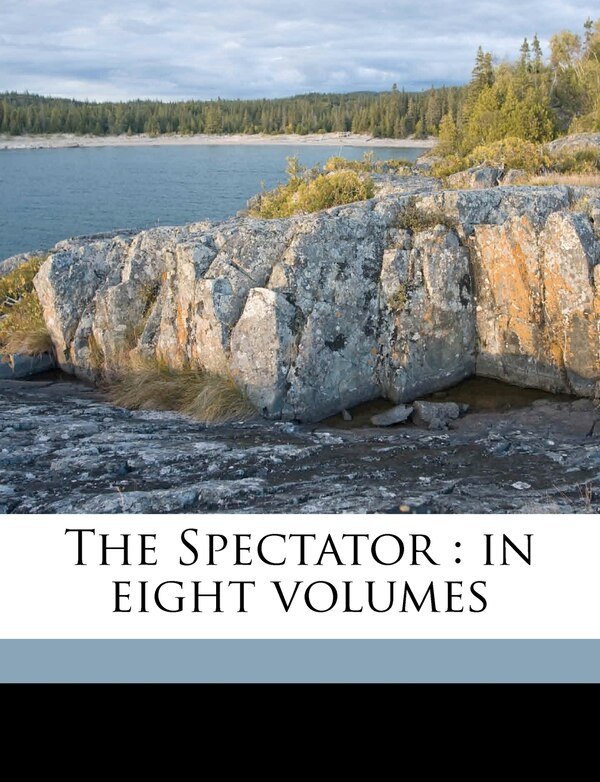 The Spectator by Richard Steele, Paperback | Indigo Chapters