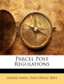 Parcel Post Regulations by United States Post Office Dept, Paperback | Indigo Chapters