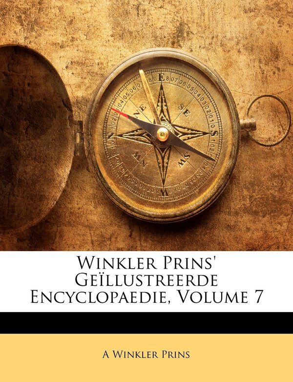 Winkler Prins' Geïllustreerde Encyclopaedie Volume 7 by A Winkler Prins, Paperback | Indigo Chapters