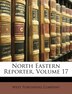 North Eastern Reporter Volume 17 by West Publishing Company, Paperback | Indigo Chapters