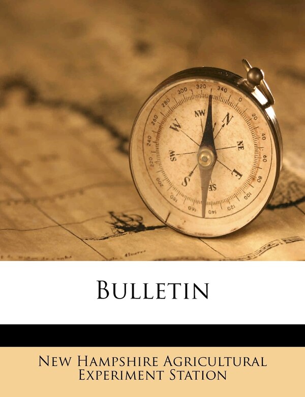 Bulletin Volume No. 188 by New Hampshire Agricultural Expe Station, Paperback | Indigo Chapters