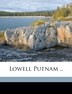 Lowell Putnam by Anonymous, Paperback | Indigo Chapters