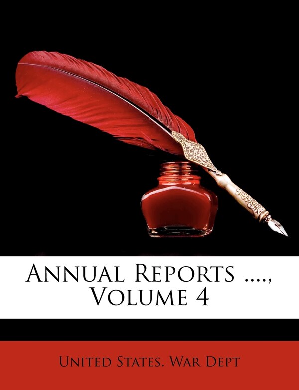 Annual Reports by States War Dept United States War Dept, Paperback | Indigo Chapters