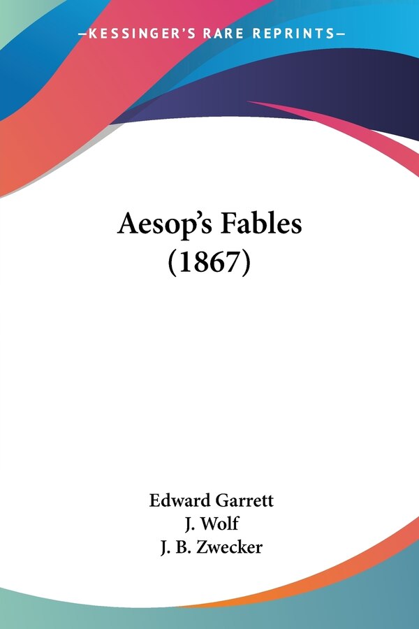 Aesop's Fables (1867) by J Wolf, Paperback | Indigo Chapters