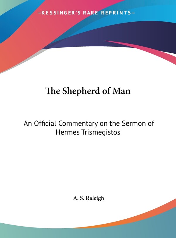 The Shepherd of Man by A S Raleigh, Hardcover | Indigo Chapters