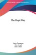 The Hopi Way by Laura Thompson, Hardcover | Indigo Chapters