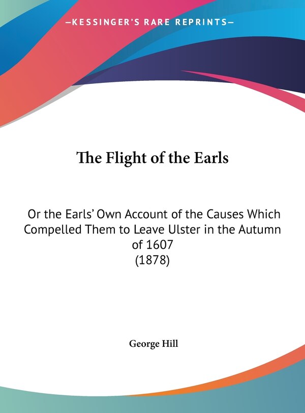The Flight of the Earls by George Hill, Hardcover | Indigo Chapters