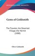 Gems of Goldsmith by Oliver Goldsmith, Hardcover | Indigo Chapters